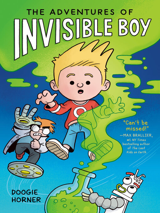 Title details for The Adventures of Invisible Boy by Doogie Horner - Available